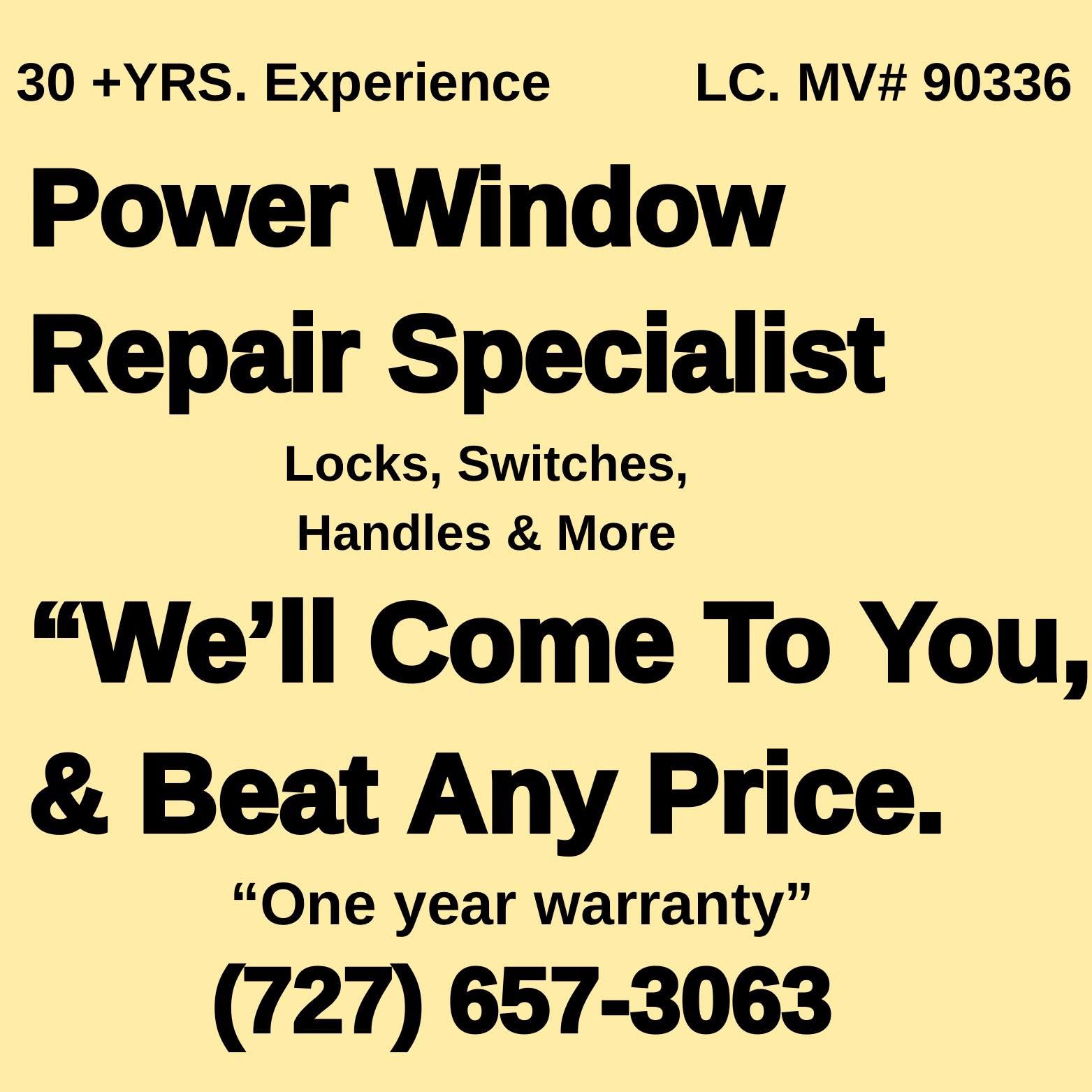 Power Window Repair Specialist promotion: 30+ years experience, mobile service, one-year warranty and repair phone number